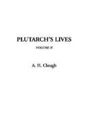 Arthur Hugh Clough: Plutarch's Lives (2002, IndyPublish.com)