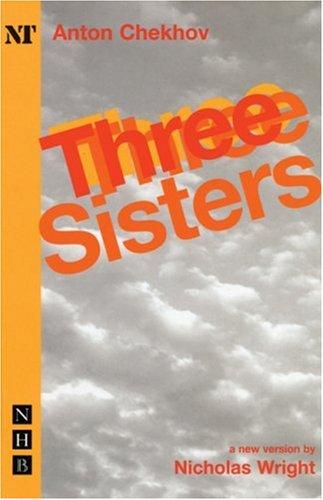 Anton Chekhov: Three sisters (2003, Nick Hern)