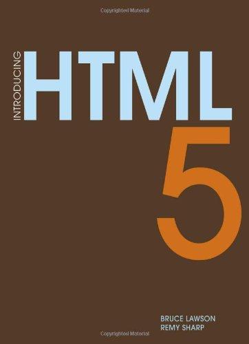 Bruce Lawson: Introducing HTML 5 (2010, New Riders Press)