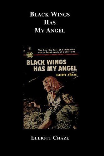 Lewis Elliott Chaze: Black Wings Has My Angel (1953, Gold Medal Books)