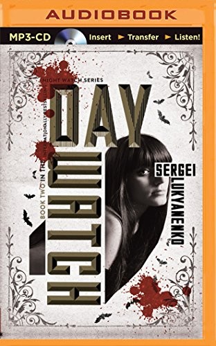 Paul Michael, Sergey Lukyanenko: Day Watch (AudiobookFormat, 2015, Brilliance Audio)