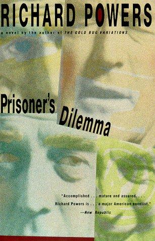 Richard Powers: Prisoner's dilemma (1996, HarperPerennial)
