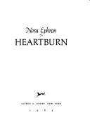 Nora Ephron: Heartburn (1983, Knopf)