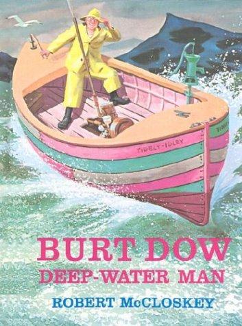 Robert McCloskey: Burt Dow, Deep-Water Man (Hardcover, 1963, Viking Juvenile)
