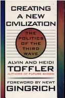 Alvin Toffler, Alvin Toffler: Creating a new civilization (1995, Turner Pub., Distributed by Andrews and McMeel a Universal Press Syndicate Company)