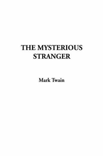 Mark Twain: The Mysterious Stranger (Hardcover, 2002, IndyPublish.com)