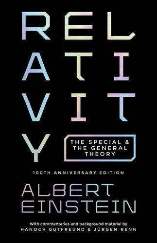 Albert Einstein: Relativity: The Special and the General Theory - 100th Anniversary Edition (2015, Princeton University Press)