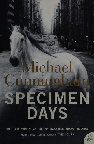 Michael Cunningham: Specimen days (2006, Harper Perennial)