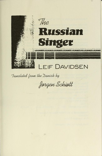 Leif Davidsen: The Russian singer (1991, Random House)