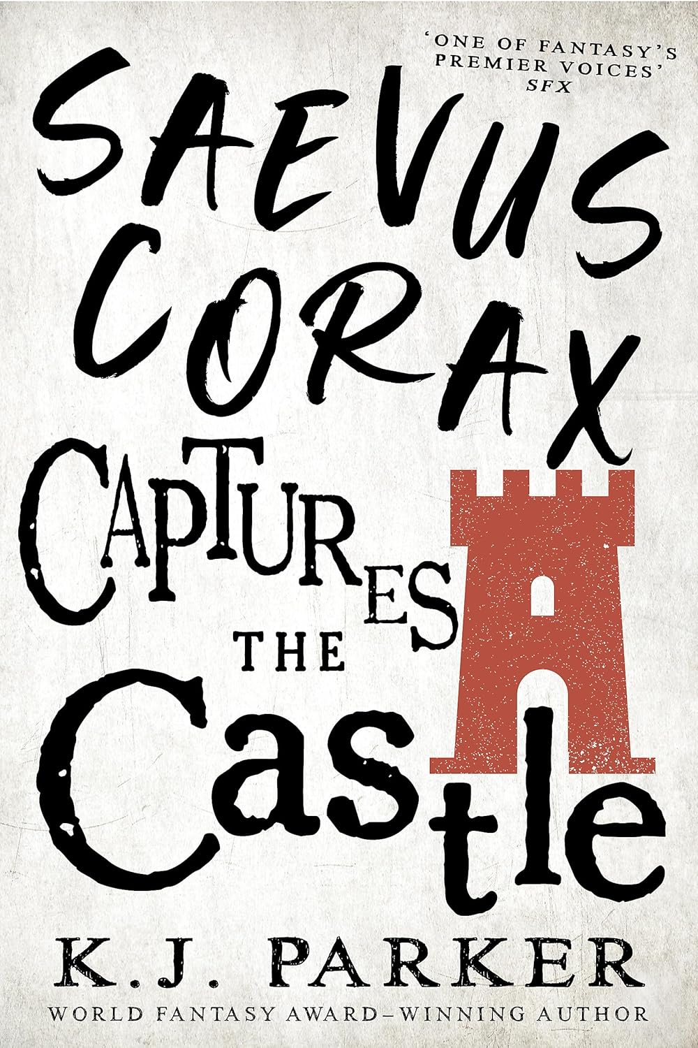 K. J. Parker: Saevus Corax Captures the Castle (2023, Orbit)