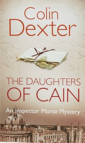 Colin Dexter: The Daughters Of Cain (Paperback, 1995, Macmillan)