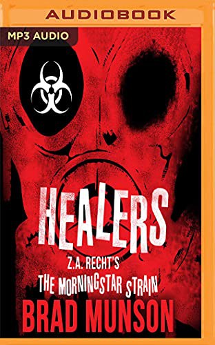 Oliver Wyman, Brad Munson: Healers (AudiobookFormat, 2017, Audible Studios on Brilliance Audio, Audible Studios on Brilliance)