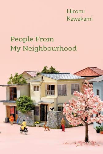 Ted Goossen, Hiromi Kawakami: People from My Neighborhood (Paperback, 2021, Soft Skull)