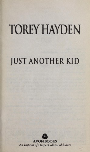 Torey L. Hayden: Just another kid (2003, Avon Books)