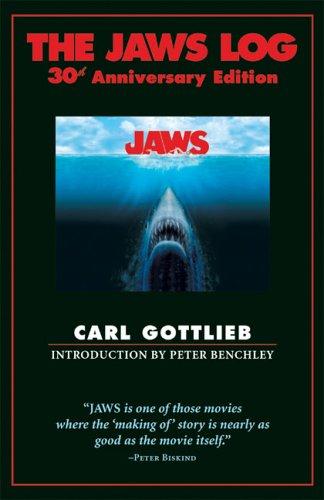 Peter Benchley: The Jaws Log, 30th Anniversary Edition (Hardcover, 2005, Newmarket)