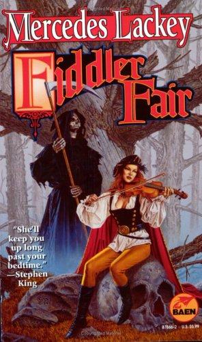 Mercedes Lackey: Fiddler Fair (Paperback, 1998, Baen)