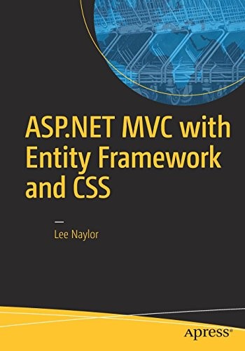 Lee Naylor: ASP.NET MVC with Entity Framework and CSS (2016, Apress)