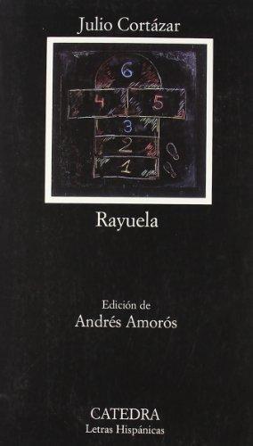 Julio Cortázar: Rayuela (Spanish language, 1984, Cátedra)