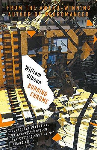 William Gibson: Burning Chrome (2016)