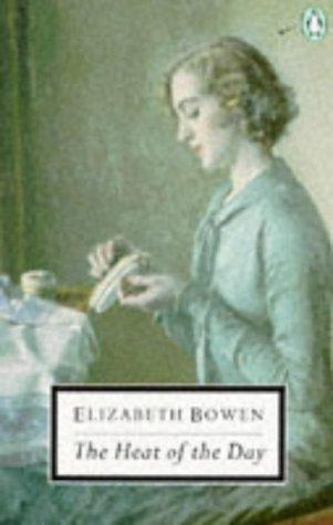 Elizabeth Bowen: The Heat of the Day (Twentieth Century Classics) (Paperback, 1990, Penguin Classics)