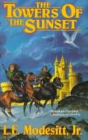 L. E. Modesitt, Jr.: The towers of the sunset (1992, T. Doherty Associates)