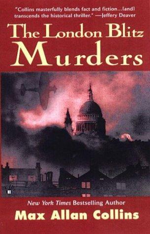 Max Allan Collins: The London Blitz murders (2004, Berkley Prime Crime)