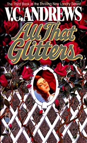 V. C. Andrews: All That Glitters (Landry Book 3) (2010, Pocket Books)