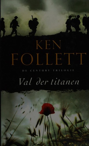 Ken Follett: Val der titanen (Dutch language, 2010, Van Holkema & Warendorf)