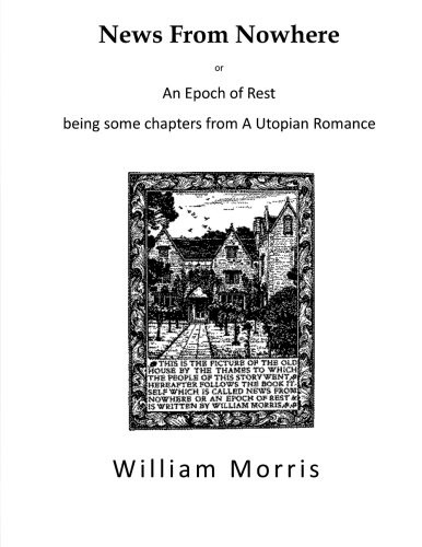 William Morris: News From Nowhere (Paperback, 2016, CreateSpace Independent Publishing Platform)