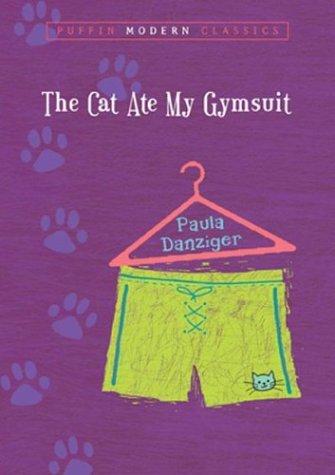 Paula Danziger: The Cat Ate My Gymsuit (Puffin Modern Classics) (2004, Puffin)