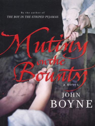 John Boyne: Mutiny on the Bounty (EBook, 2009, Transworld)