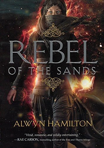 Alwyn Hamilton: Rebel Of The Sands (Hardcover, 2017, Turtleback Books)