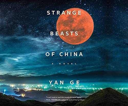 Emily Woo Zeller, Yan Ge: Strange Beasts of China (AudiobookFormat, Dreamscape Media)