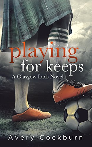 Avery Cockburn: Playing for Keeps (EBook)