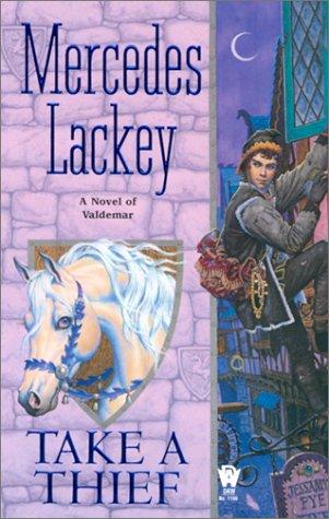 Mercedes Lackey: Take a Thief (Paperback, 2002, DAW)