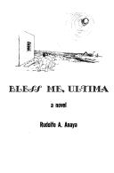 Rudolfo A. Anaya: Bless Me, Ultima (Paperback, 1976, TQS Publications)