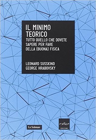 Leonard Susskind, George Hrabovsky: Il minimo teorico (Paperback, Italian language, 2016, Codice Edizioni)