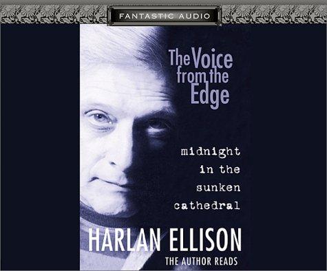 Harlan Ellison: The Voice From the Edge (AudiobookFormat, 2001, Audio Literature)