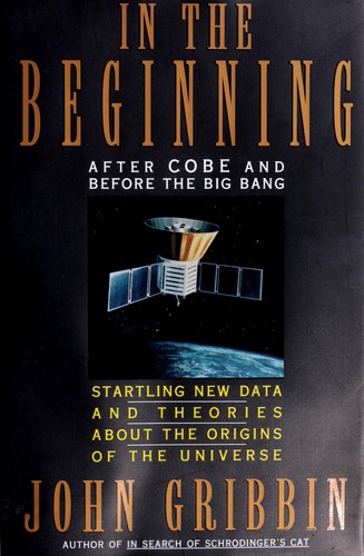 John R. Gribbin: In the beginning (1993, Back Bay Books)