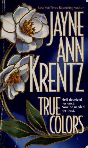 Jayne Ann Krentz: True colors (1986, MIRA Books)