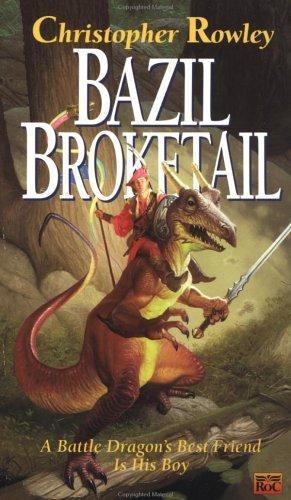 Christopher Rowley: Bazil Broketail