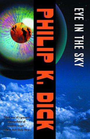 Philip K. Dick: Eye in the sky (2003, Vintage)