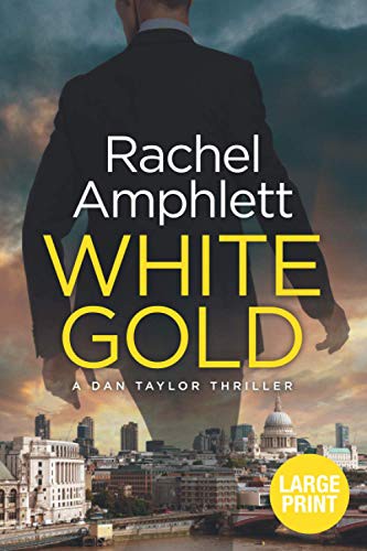 Rachel Amphlett: White Gold (Paperback, 2018, Saxon Publishing)