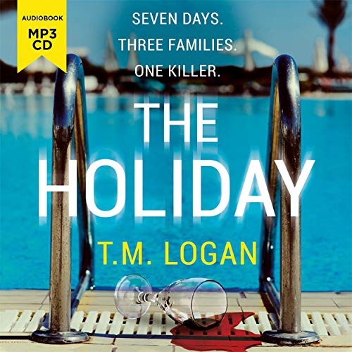 Laura Kirman, T.M. Logan: The Holiday (AudiobookFormat, Zaffre)