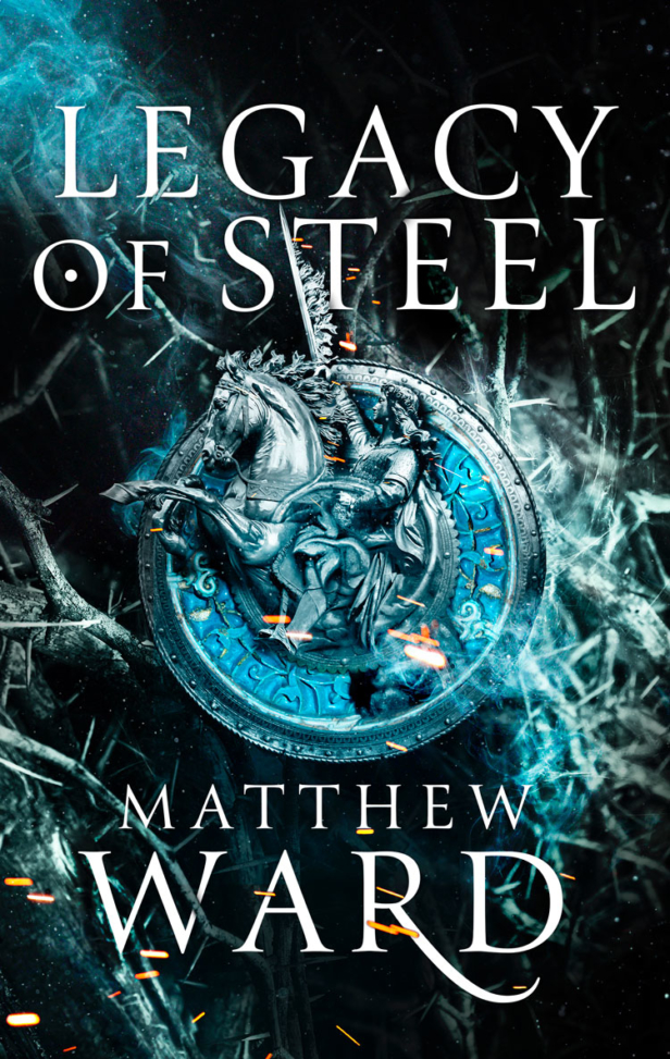 Matthew Ward: Legacy of Steel (EBook, 2020, Orbit)