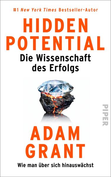 Adam Grant: Hidden Potential – Die Wissenschaft des Erfolgs (Hardcover, Deutsch language, Piper)