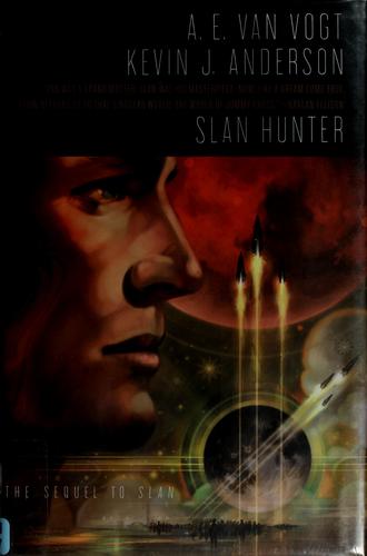 A. E. van Vogt: Slan hunter (2007, TOR)