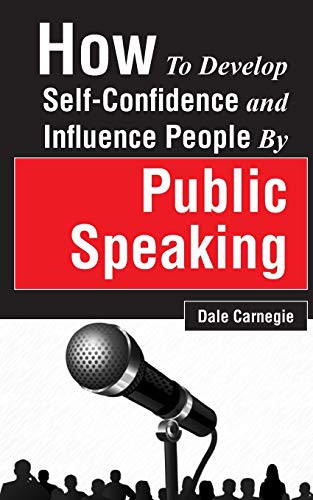 Dale Carnegie: How to Develop Self-Confidence and Influence People by Public Speaking (Paperback, 2020, Orange books International, Orange Boooks International)