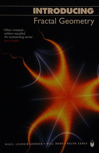 Nigel Lesmoir-Gordon: Introducing fractal geometry (2006, Icon)