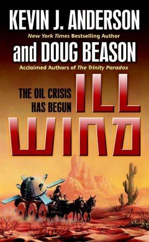 Kevin J. Anderson, Doug Beason: Ill Wind (Paperback, 2007, Tor Science Fiction)